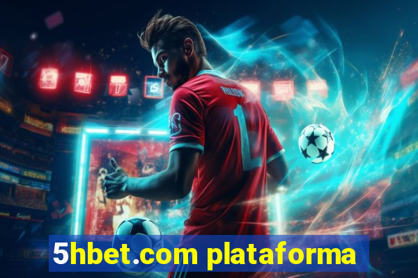 5hbet.com plataforma